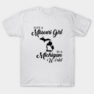 Just A Missouri Girl In A Michigan World Mom T-Shirt